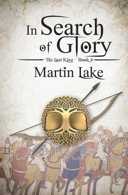 In Search of Glory by Lake, Martin