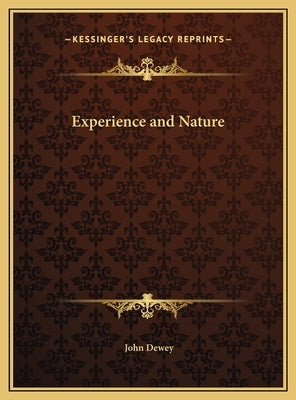 Experience and Nature by Dewey, John