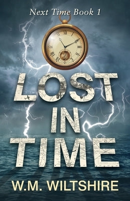 Lost in Time by W. M., Wiltshire