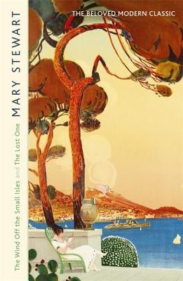 The Wind Off the Small Isles and the Lost One by Stewart, Mary