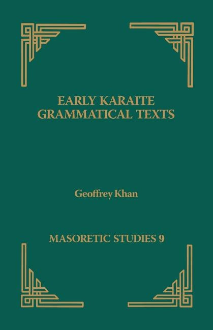 Early Karaite Grammatical Texts by Khan, Geoffrey