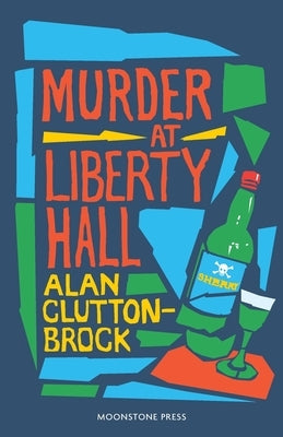 Murder at Liberty Hall by Brock, Alan Clutton