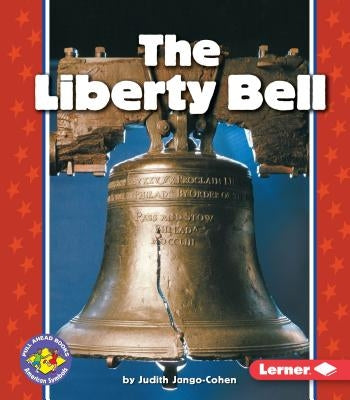 The Liberty Bell by Jango-Cohen, Judith