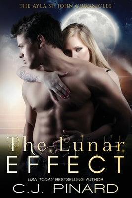 The Lunar Effect by Pinard, C. J.