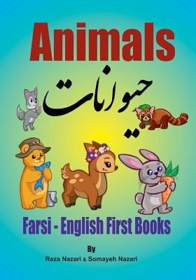 Farsi - English First Books: Animals and Insects by Nazari, Somayeh