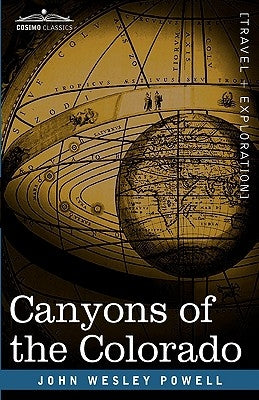 Canyons of the Colorado by Powell, John Wesley
