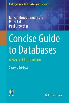 Concise Guide to Databases: A Practical Introduction by Domdouzis, Konstantinos