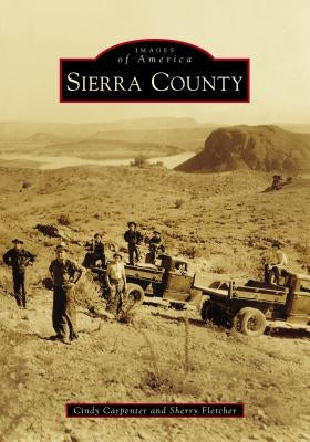 Sierra County by Carpenter, Cindy