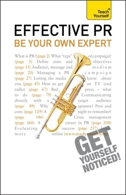 Effective Pr: Be Your Own Expert: Teach Yourself by Murray, Angela