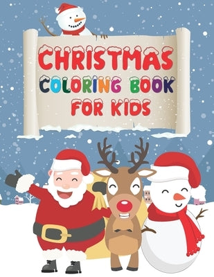 Christmas Coloring Book For Kids: : Children's Christmas Gift - A Christmas Coloring Books with Beautiful Pages - Cute Christmas Holiday Coloring Desi by Ltd, Book Store