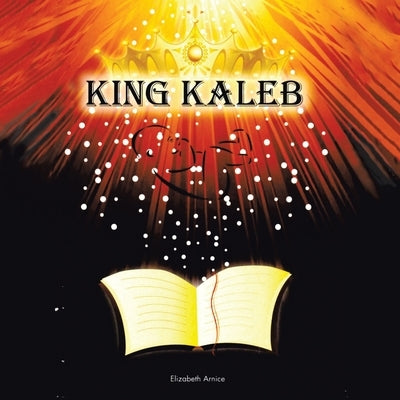 King Kaleb by Arnice, Elizabeth