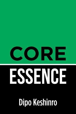 Core Essence by Keshinro, Dipo