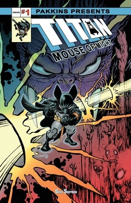Titan Mouse of Might Issue #1 Full-color by Shipman, Gary