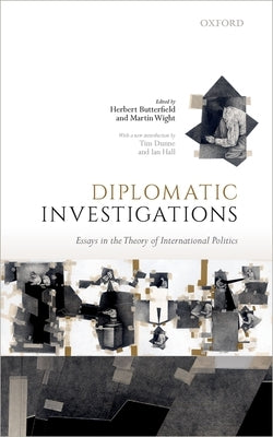 Diplomatic Investigations: Essays on the Theory of International Politics by Butterfield, Herbert