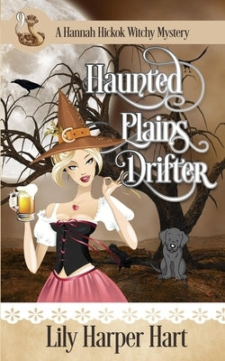 Haunted Plains Drifter by Hart, Lily Harper