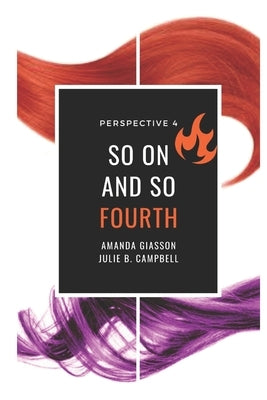 So On and So Fourth by Campbell, Julie B.