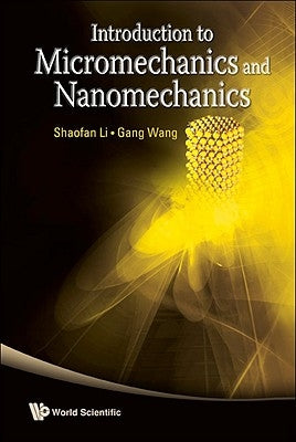 Introduction to Micromechanics and Nanomechanics by Wang, Gang