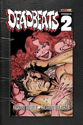Deadbeats Omnibus 2 by Howell, Richard