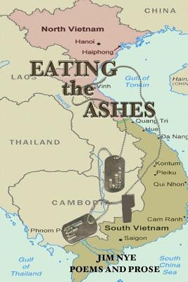 Eating the Ashes by Nye, Jim