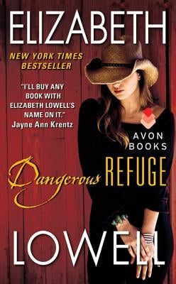 Dangerous Refuge by Lowell, Elizabeth