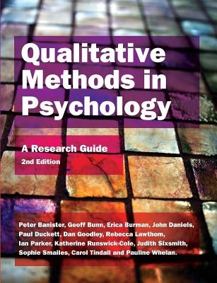 Qualitative Methods in Psychology: A Research Guide by Banister, Peter
