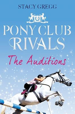 The Auditions by Gregg, Stacy