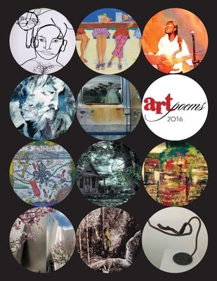 ArtPoems 2016: Art Work and Poems in Collaboration by Daniels, Jd