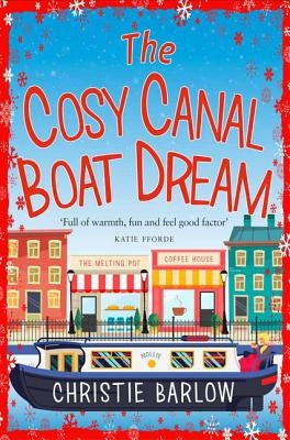 The Cosy Canal Boat Dream by Barlow, Christie