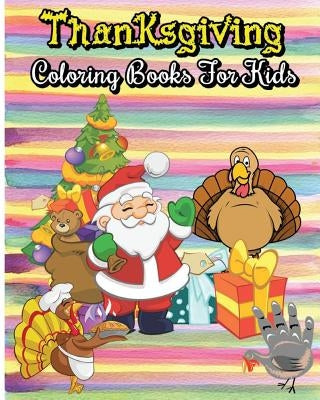 Thanksgiving Coloring Books For Kids: 100 Pages Thanksgiving & Christmas Coloring Books (Jumbo Coloring Books) (Super Fun Coloring Books For Kids) by Addison Jones