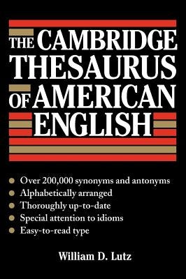 The Cambridge Thesaurus of American English by Lutz, William D.