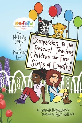 Compassion to the Rescue! Teaching Children the Five Steps of Empathy by Witbeck, Rylee