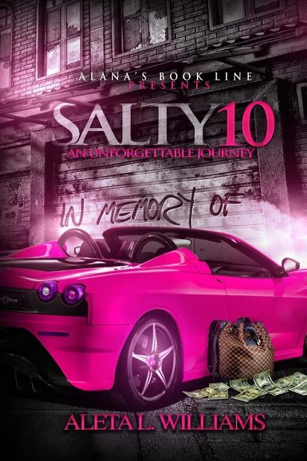 Salty 10: An Unforgettable Journey by Williams, Aleta L.