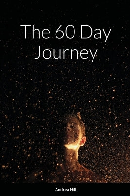The 60 Day Journey by Babb, Andrea