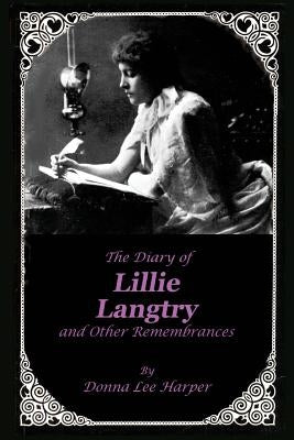 The Diary of Lillie Langtry: And Other Remembrances by Stevens, Frank