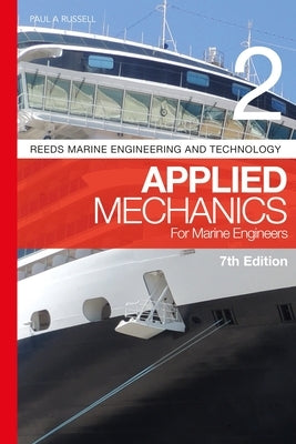 Reeds Vol 2: Applied Mechanics for Marine Engineers by Russell, Paul A.