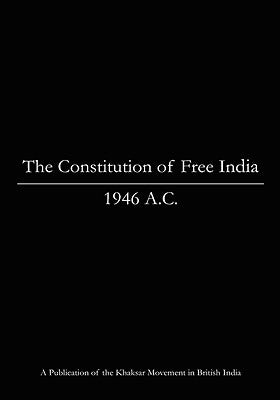 The Constitution of Free India, 1946 A.C. by Movement, Khaksar