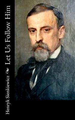 Let Us Follow Him by Curtin, Jeremiah