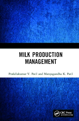 Milk Production Management by Patil, Prafullakumar V.