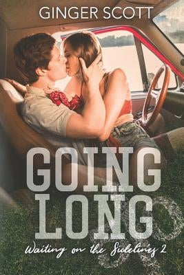 Going Long: Waiting on the Sidelines 2 by Scott, Ginger