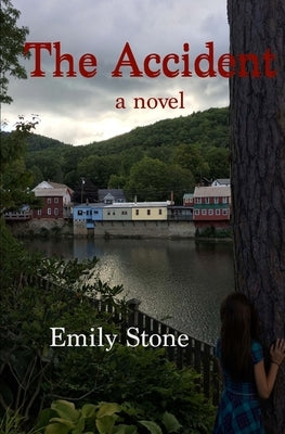 The Accident by Stone, Emily