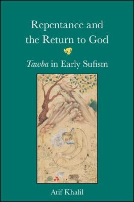 Repentance and the Return to God by Khalil, Atif