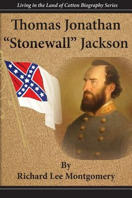 Thomas Jonathan Stonewall Jackson by Montgomery, Richard Lee