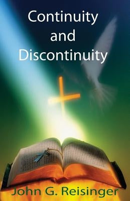 Continuity and Discontinuity by Reisinger, John G.