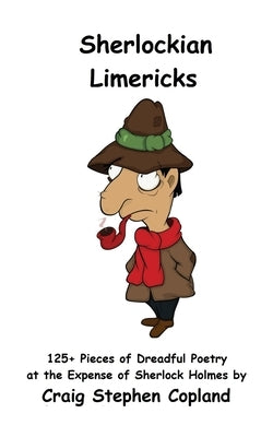 Sherlockian Limericks by Copland, Craig Stephen