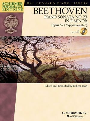Beethoven: Piano Sonata No. 23 in F Minor, Opus 57 ("Appassionata") [With CD (Audio)] by Beethoven, Ludwig Van