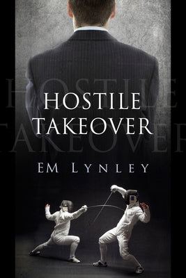 Hostile Takeover by Lynley, Em