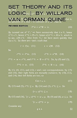 Set Theory and Its Logic, Revised Edition (Revised) by Quine, W. V.