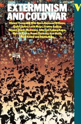 Exterminism and Cold War by New Left Review, New Left Review