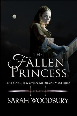 The Fallen Princess by Woodbury, Sarah