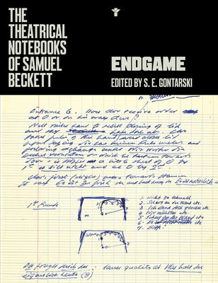Endgame: Production Notebooks by Beckett, Samuel